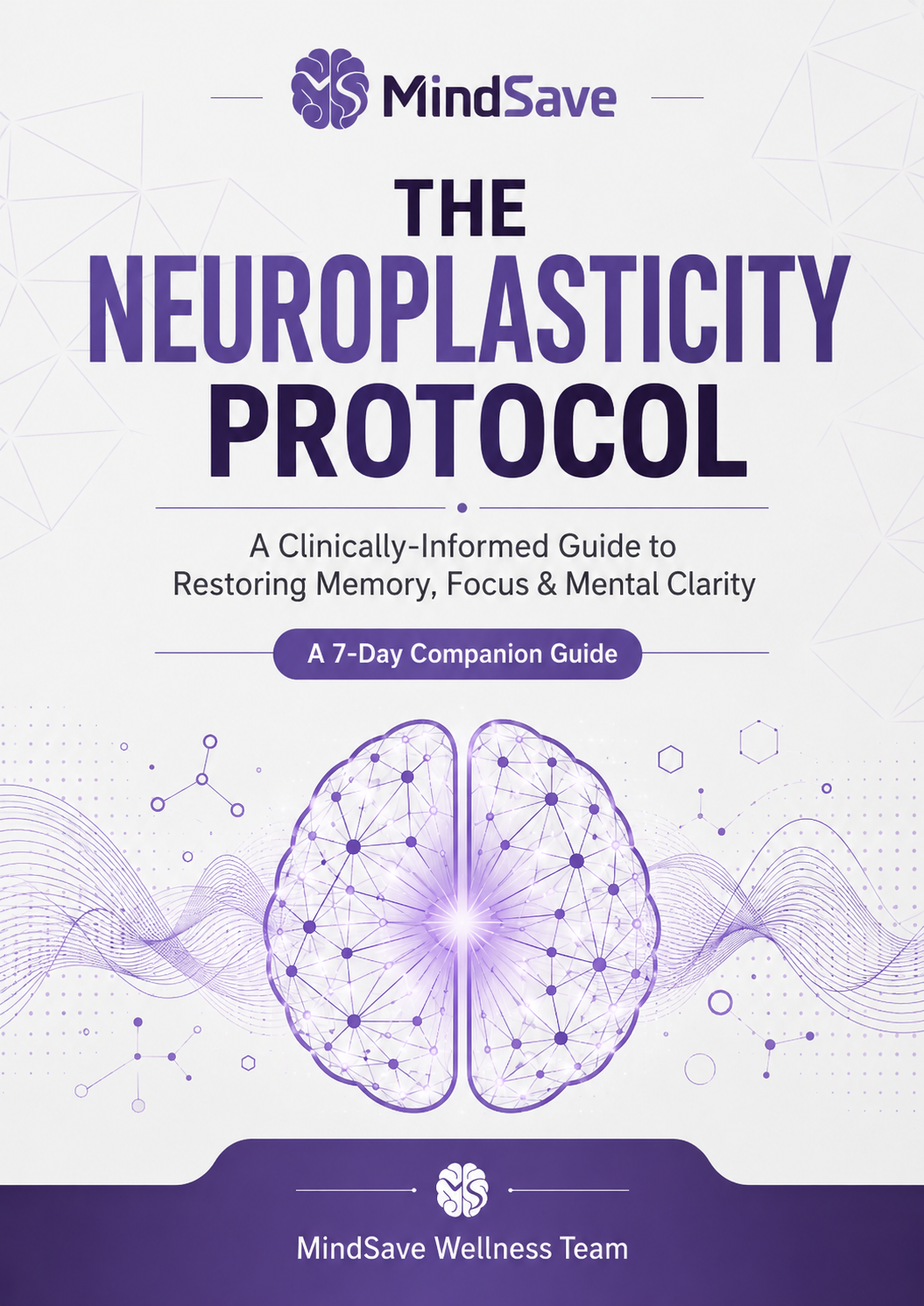 The Neuroplasticity Protocol